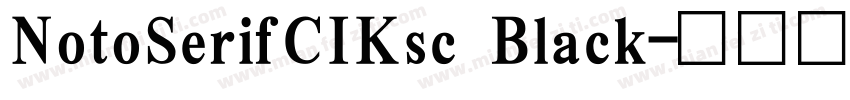 NotoSerifCIKsc Black字体转换